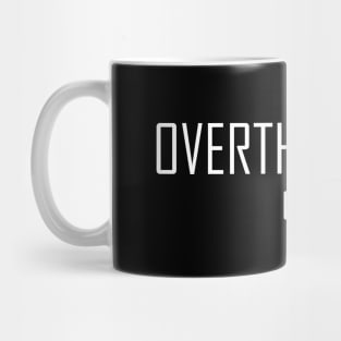 Overthinking... Mug